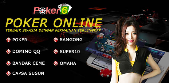 Situs Poker Online Terpercaya POKER-6